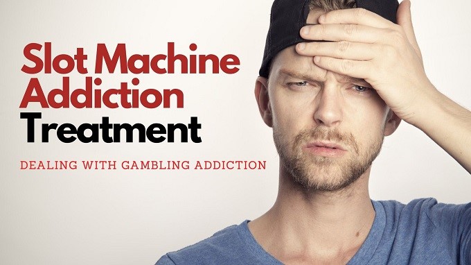 You are currently viewing Slot Machine Addiction Treatment: Dealing With Gambling Addiction