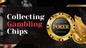 Read more about the article Collecting Gambling Chips: What collectors need you to know?