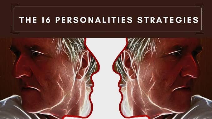 You are currently viewing Poker Personality Test Part 2: The 16 Personalities Strategies