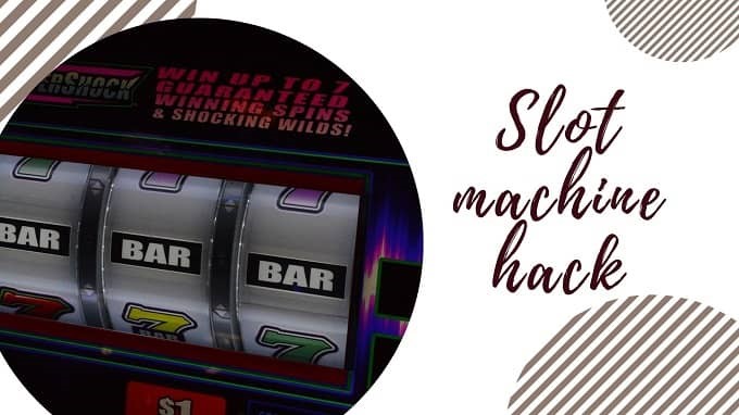 Slot Machine Hack